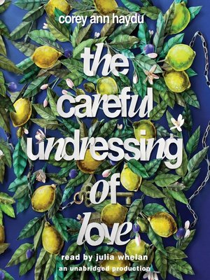 cover image of The Careful Undressing of Love